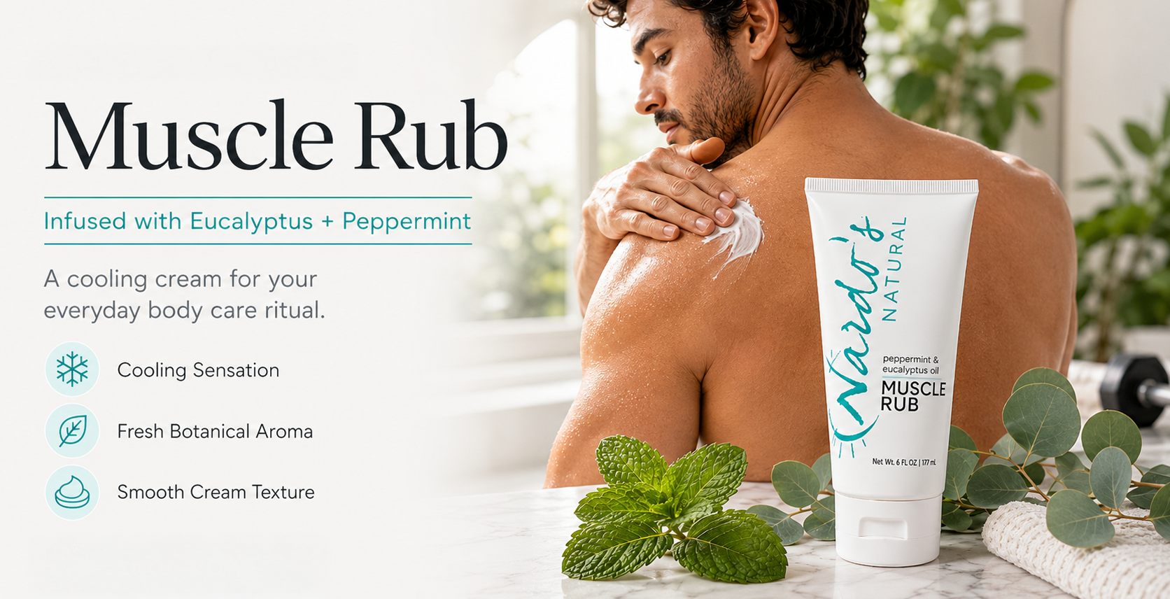 Muscle Rub cooling cream tube shown next to a man applying cream to his shoulder, with mint leaves and eucalyptus on a marble surface. Text on the left describes the infused eucalyptus and peppermint formula.